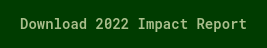 Download 2022 Impact Report